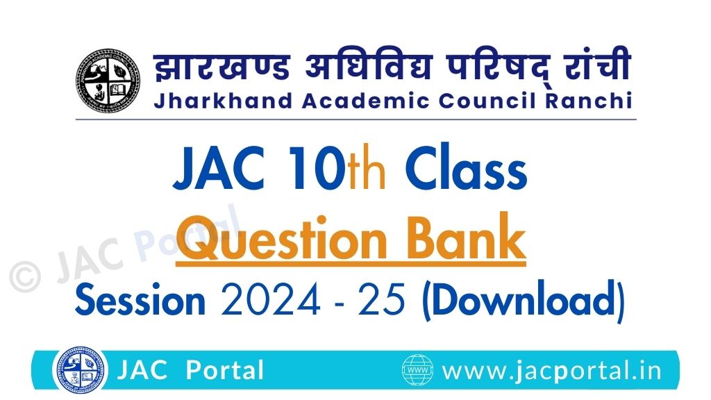 JAC 10th Question Bank 2024-25 [PDF Download]